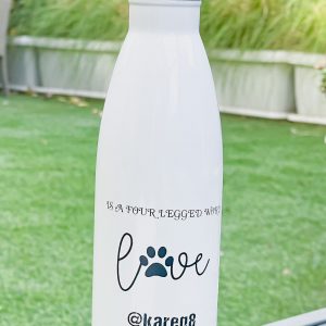 Love is a four legged word Bottle