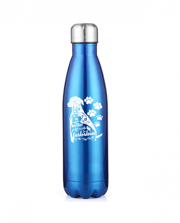 Life is better with Furbabies Bottle